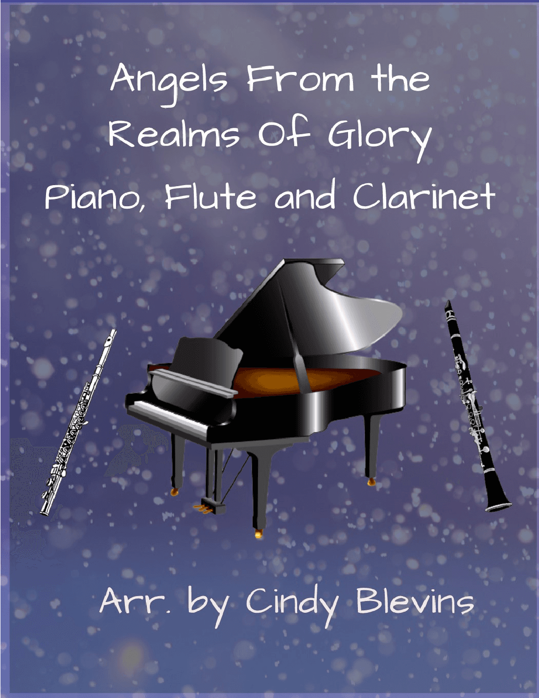 Angels From the Realms of Glory, for Piano, Flute and Clarinet (arr. Cindy Blevins)