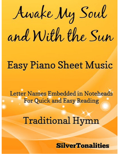 Awake My Soul and With the Sun Easy Piano Sheet Music (arr. SilverTonalities)