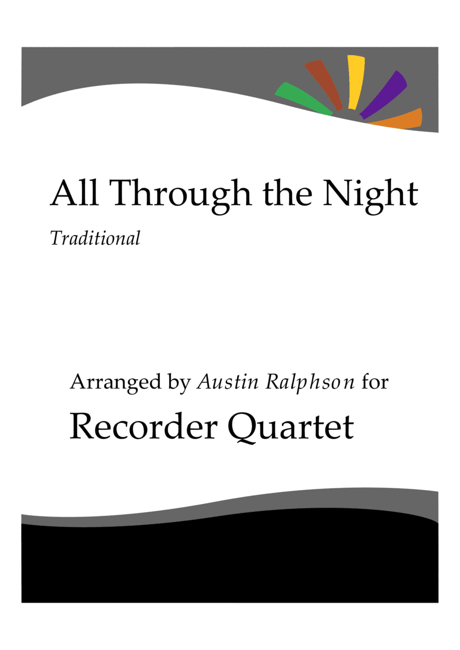 All Through The Night - recorder quartet (arr. Austin Ralphson)