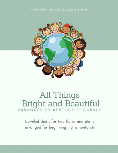 All Things Bright and Beautiful (arr. Rebecca Bogardus)