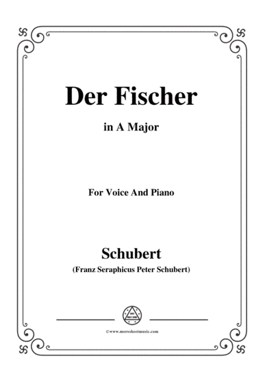 Schubert-Der Fischer,in A Major,Op.5,No.3,for Voice and Piano (arr. MSM)