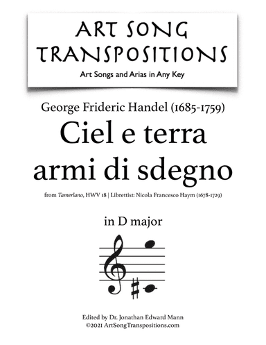 HANDEL: Ciel e terra armi di sdegno (transposed to D major) (arr. ArtSongTranspositions.com)