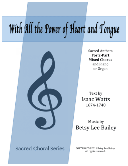 With All the Power of Heart and Tongue (arr. Betsy Lee Bailey)