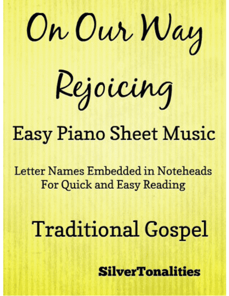 On Our Way Rejoicing Easy Piano Sheet Music (arr. SilverTonalities)