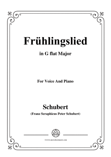 Schubert-Frühlingslied,in G flat Major,for Voice and Piano (arr. MSM)