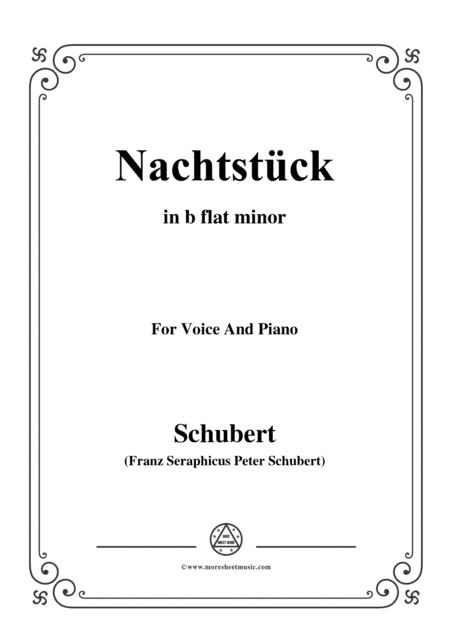 Schubert-Nachtstück,Op.36 No.2,in b flat minor,for Voice&Piano (arr. MSM)