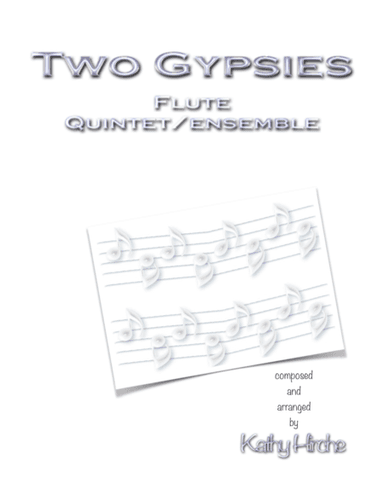 Two Gypsies - Flute Quintet/Ensemble
