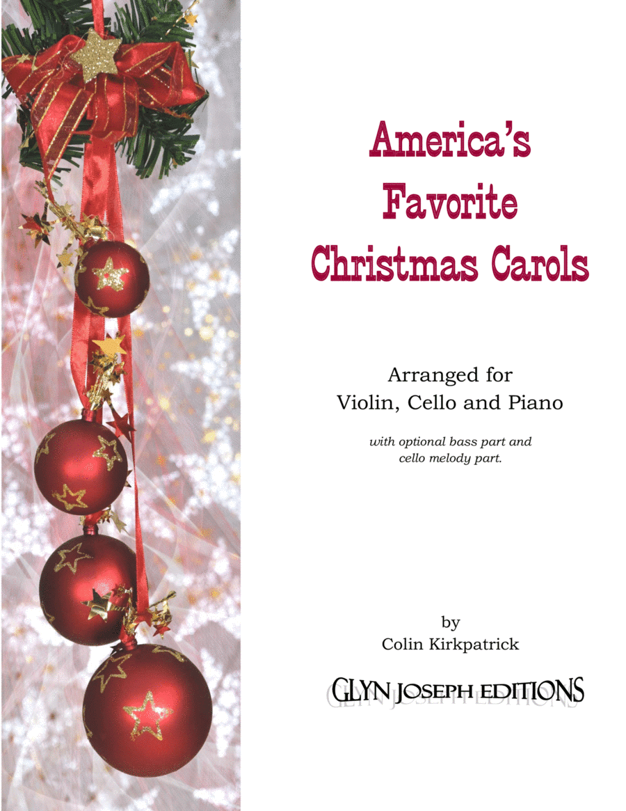 America's Favorite Christmas Carols arranged for Violin, Cello and Piano (arr. Colin Kirkpatrick)