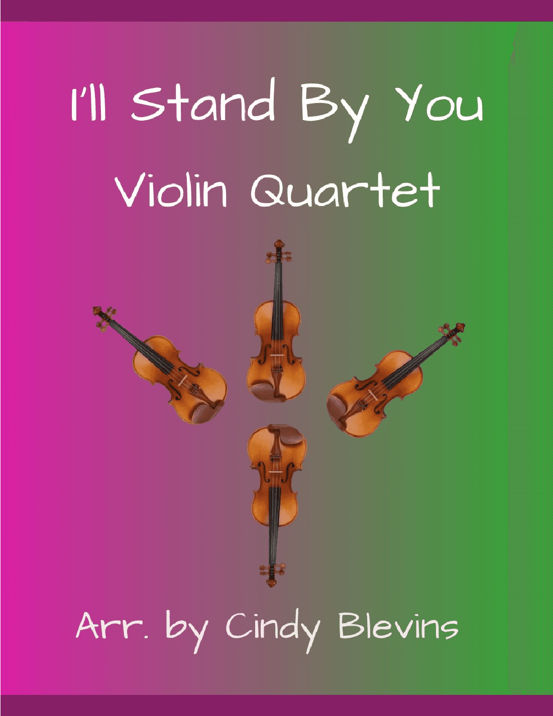 I'll Stand By You (arr. Cindy Blevins)