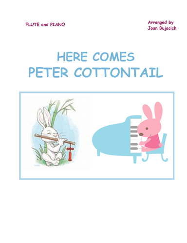Here Comes Peter Cottontail (arr. Joan Bujacich)