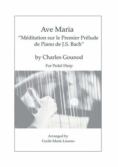 Ave Maria for Solo Pedal Harp (Bach/Gounod) (arr. Cecile-Marie Lissens)