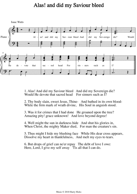 Alas! and did my Saviour bleed. A new tune to a wonderful Isaac Watts hymn.