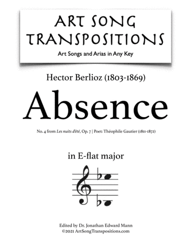 BERLIOZ: Absence, Op. 7 no. 4 (transposed to E-flat major) (arr. ArtSongTranspositions.com)
