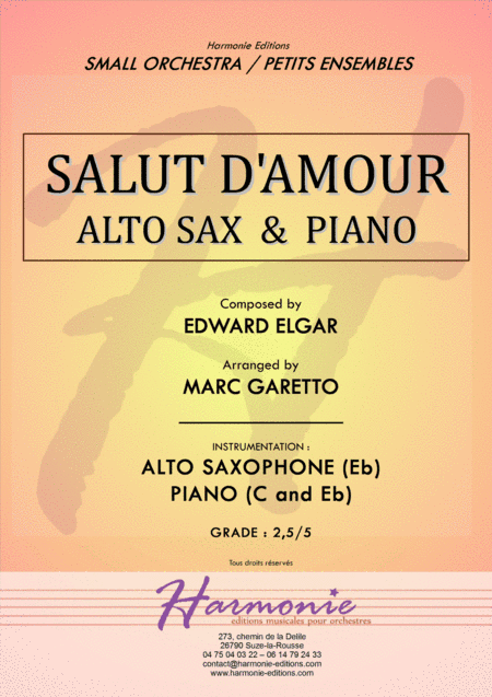 Salut d'Amour - LiebesGruss - EDWARD ELGAR - ALTO SAXOPHONE and PIANO - Arrangement by Marc GARETTO (arr. Marc GARETTO)