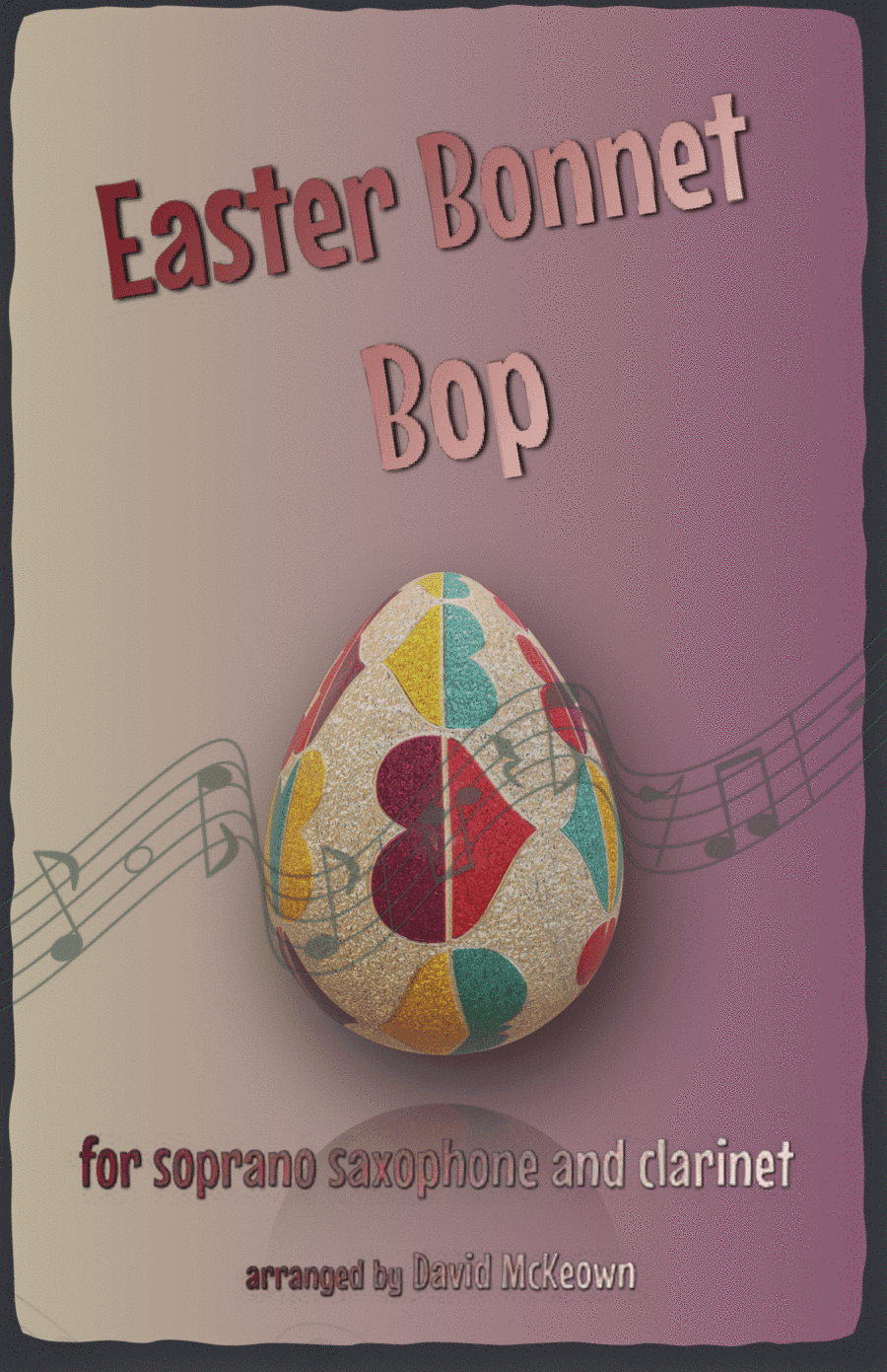 The Easter Bonnet Bop for Soprano Saxophone and Clarinet Duet