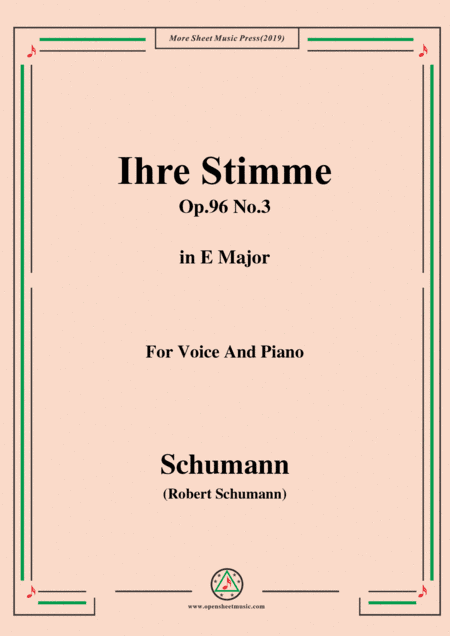 Schumann-Ihre Stimme,Op.96 No.3,in E Major,for Voice&Piano (arr. MSM)