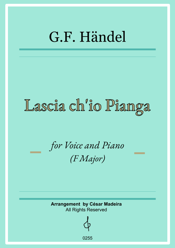 Lascia Ch'io Pianga - Voice and Piano - F Major (Full Score and Parts) (arr. César Madeira)