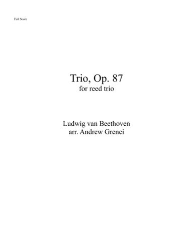 Trio, opus 87, for reed trio (arr. Andrew Grenci)