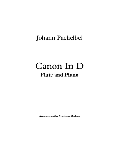 Pachelbel`s Canon In D Flute and Piano (arr. Abraham Maduro)