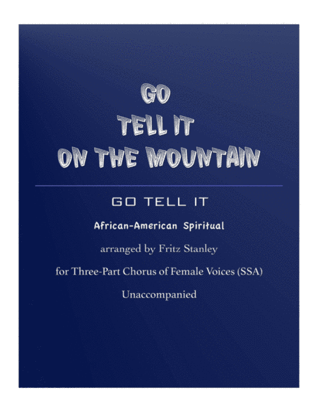 Go Tell It on the Mountain - SSA A Cappella (arr. Fritz Stanley)