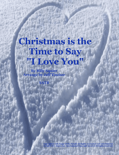 Christmas Is The Time To Say I Love You (arr. Jeff Tincher)