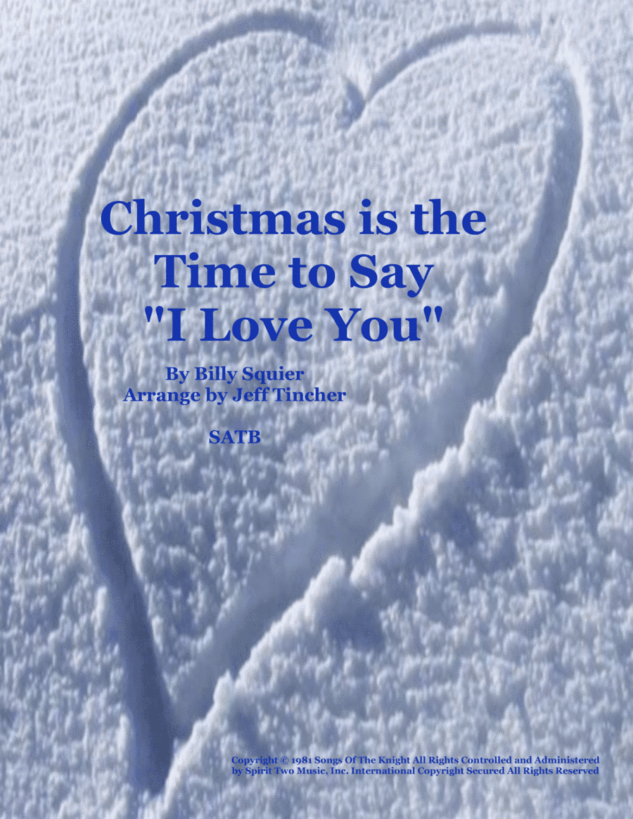 Christmas Is The Time To Say I Love You (arr. Jeff Tincher)