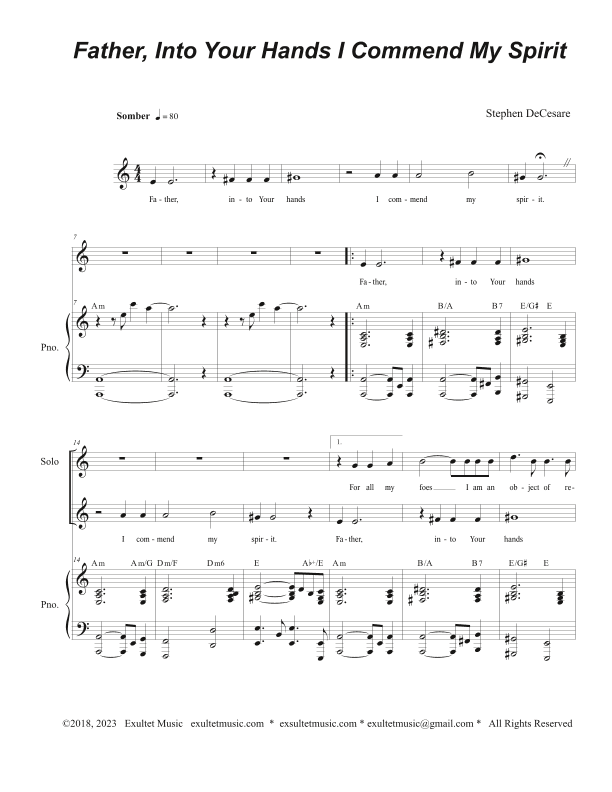 Father, Into Your Hands I Commend My Spirit (Vocal solo with Unison choir)