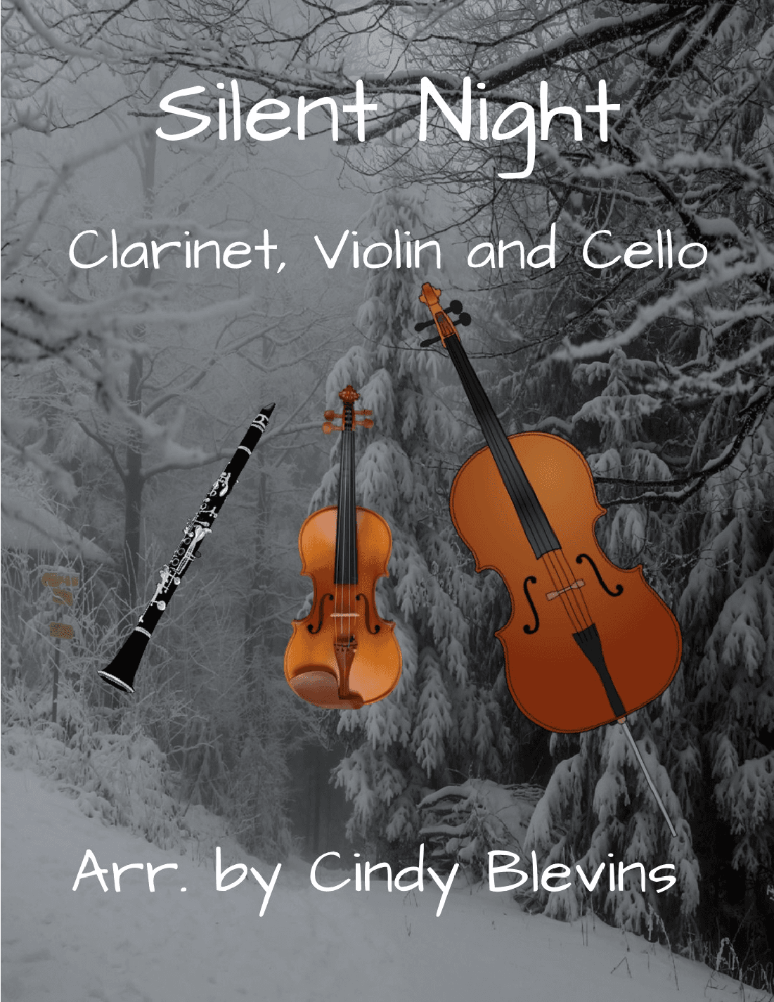 Silent Night, for Clarinet, Violin and Cello (arr. Cindy Blevins)