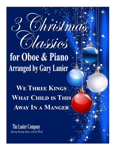 3 CHRISTMAS CLASSICS for OBOE & PIANO (Score/Parts included) (arr. Gary Lanier)