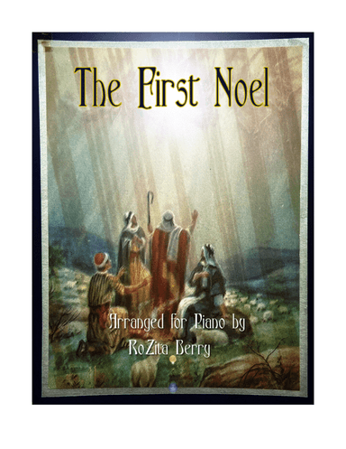The First Noel--Piano Solo (arr. RoZita B)