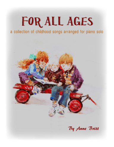 For All Ages songbook (arr. Anne Britt)