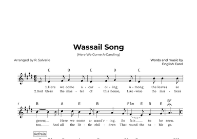 Wassail Song (Here We Come A-Caroling) - Key of E Major (arr. R. Salvario)