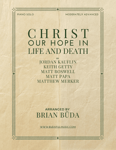 Christ Our Hope In Life And Death (arr. Brian Buda)