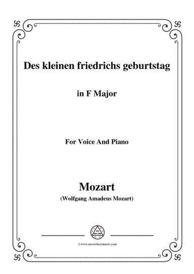 Mozart-Des kleinen friedrichs geburtstag,in F Major,for Voice and Piano (arr. MSM)