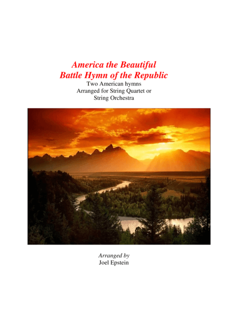 America The Beautiful and Battle Hymn of the Republic for String Quartet or String Orchestra (arr. Yoel Epstein)