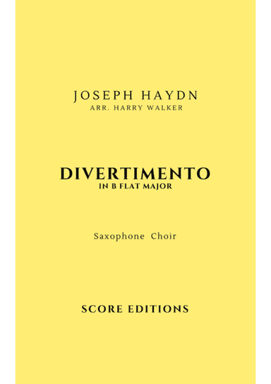 Saxophone Choir: Joseph Haydn _ Divertimento in B flat major (arr. Harry Walker)