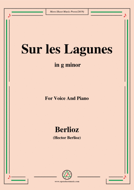 Berlioz-Sur les Lagunes in g minor,for voice and piano (arr. MSM)