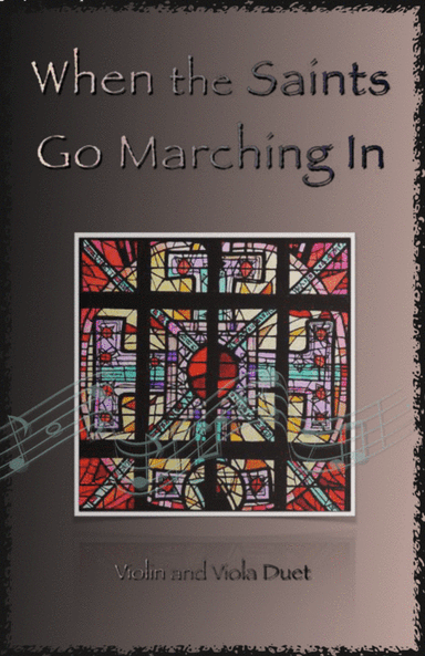 When the Saints Go Marching In, Gospel Song for Violin and Viola Duet (arr. David McKeown)