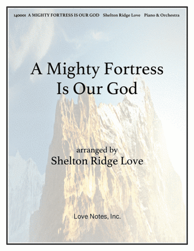 A Mighty Fortress Is Our God (arr. Shelton Ridge Love)
