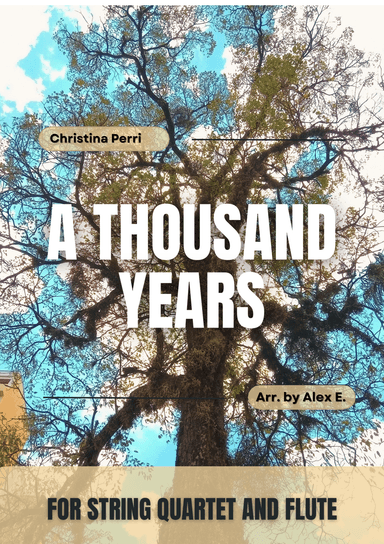 A Thousand Years (part 2) (arr. Alex E.)