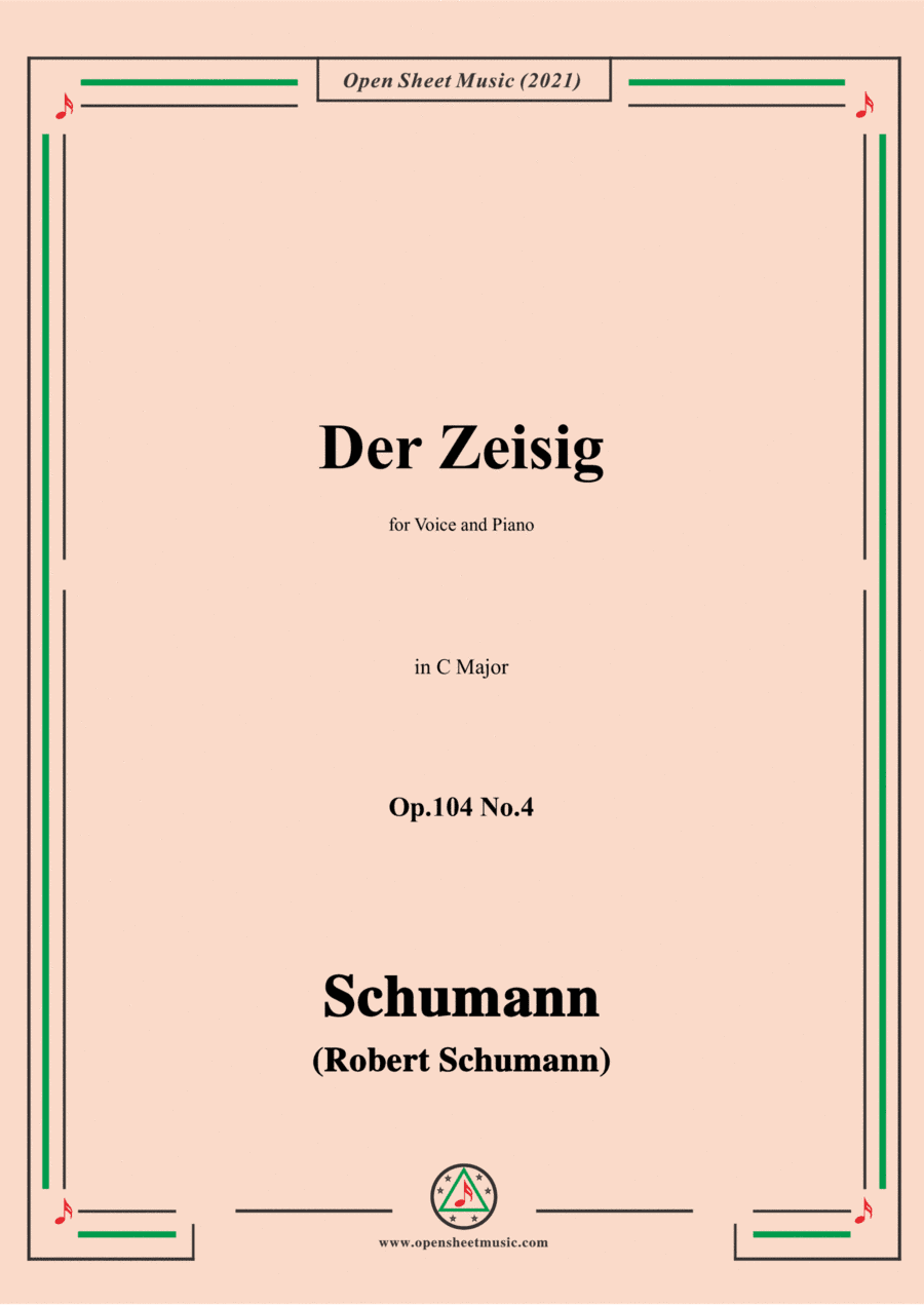 Schumann-Der Zeisig,Op.104 No.4,in C Major,for Voice and Piano (arr. Open Cloud)
