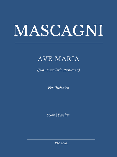 Mascagni: Ave Maria from Cavalleria Rusticana - for Soprano and Orchestra (Elina Garanca VERSION) (arr. Flavio Regis Cunha)