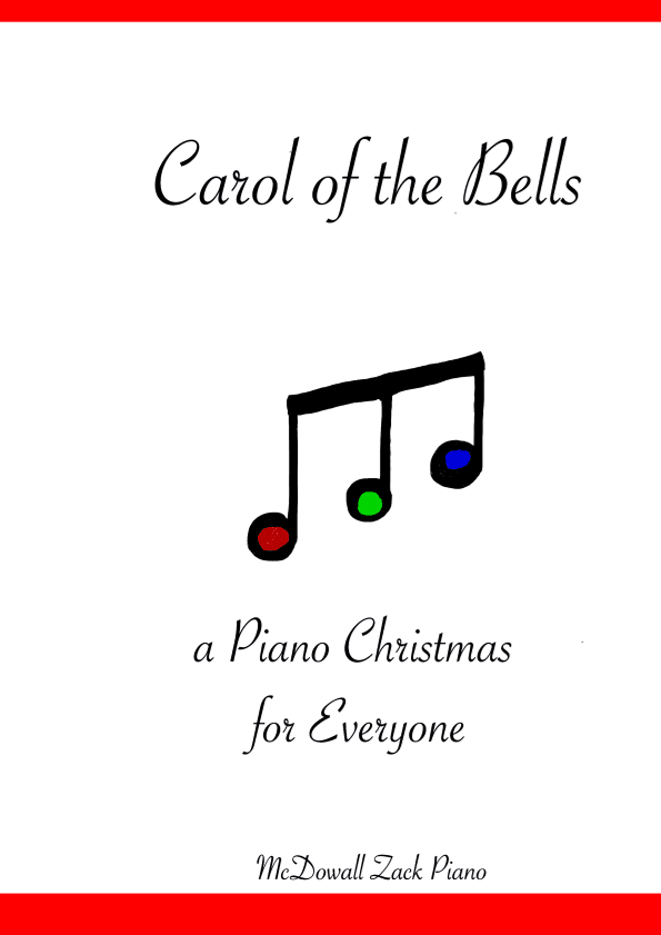 Carol of the Bells (arr. McDowall Zack Piano)