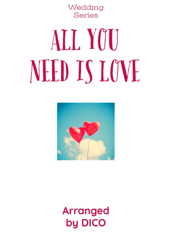 All You Need Is Love (arr. Dico)