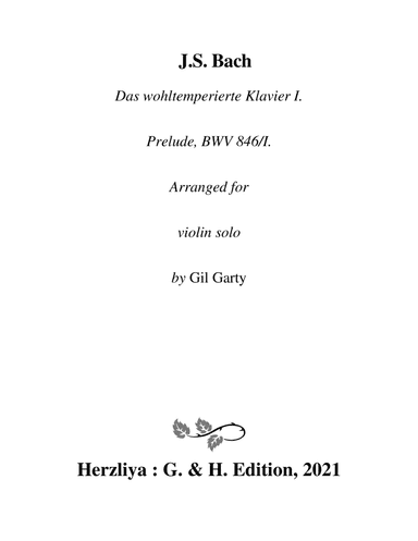 Prelude, BWV 846/I from Das wohltemperierte Klavier (arrangement for violin solo) (arr. Gil Garty)