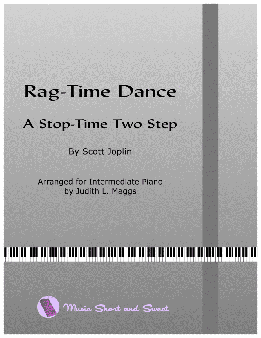Scott Joplin's Rag-Time Dance (arr. Judith L. Maggs)
