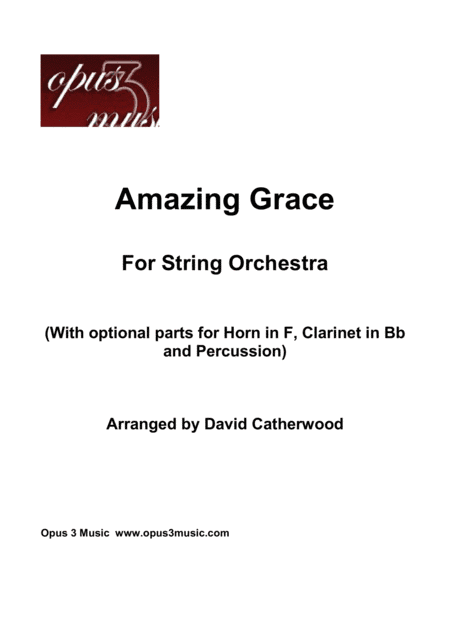 Amazing Grace for String Orchestra arranged by David Catherwood (with optional parts for Horn/Clar) (arr. David Catherwood)
