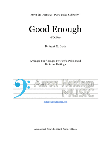 Good Enough - Polka - for "Hungry Five" Polka Band (arr. Aaron Hettinga)