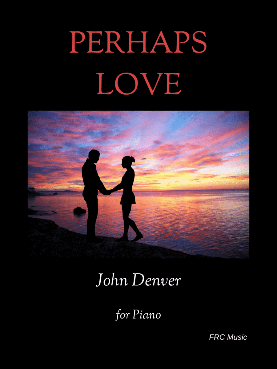 Perhaps Love (arr. Flavio Regis Cunha)