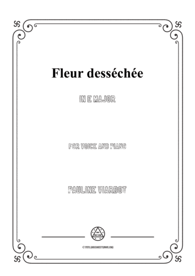 Viardot-Fleur desséchée in E Major,for Voice and Piano (arr. MSM)